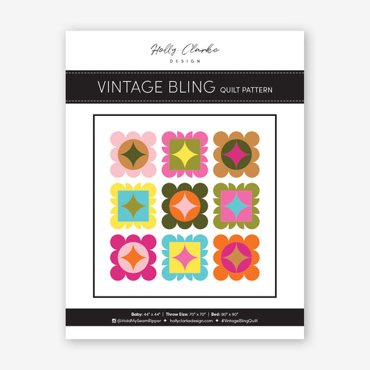 Vintage Bling Quilt Pattern by Holly Clarke Design